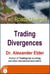 Two Roads Diverged: Trading Divergences