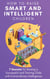 How to Raise Smart and Intelligent Children: 7 Secrets for Raising a Successful and Thriving Child With Extraordinary Intelligence - The Master Parenting Series, #18