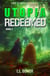 Utopia Redeemed - Utopia, #3