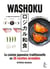 Washoku - La cuisine japonaise traditionnelle en 30 recettes inratables