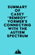 Summary of Casey "Remrov" Vormer's Connecting With The Autism Spectrum
