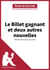 Le Billet gagnant et deux autres nouvelles de Mary Higgins Clark (Fiche de lecture) - Analyse complète et résumé détaillé de l'oeuvre