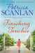 Finishing Touches - Warmth, wisdom and love on every page - if you treasured Maeve Binchy, read Patricia Scanlan