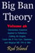 Big Ban Theory: Elementary Essence Applied to Palladium, Calling All Angels, Catch Me If You Can,  Gladiator, and Magical ME 17th & 18th, Volume 46 - Big Ban Theory, #42