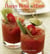 Happy Hour at Home - Libations and Small Plates for Easy Get-Togethers