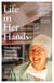 Life in Her Hands - The Inspiring Story of a Pioneering Female Surgeon