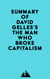 Summary of David Gelles's The Man Who Broke Capitalism