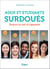 Ados et étudiants surdoués : Trouver sa voie et s'épanouir - Trouver sa voie et s'épanouir