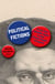 Political Fictions - From the Middle Ages to the "Post-Truth" Present