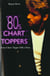 80s Chart-Toppers - Every Chart-Topper Tells a Story