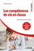 Les compétences de vie en classe - École élémentaire, collège et lycée