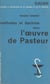 Méthodes et doctrine dans l'œuvre de Pasteur