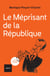 Le Méprisant de la République