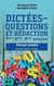 Dictées - questions et rédaction 7ème, 8ème, 9ème années - Manuel scolaire - Nouvelle édition corrigée