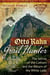 Otto Rahn, Grail Hunter - The Secret of the Cathars and the Return of the White Lady