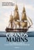 Grands Marins - De Cartier à Charcot, la saga des explorateurs français