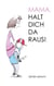 Mama, halt dich da raus! - Vom bessern Umgang mit Heranwachsenden