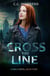 Cross the Line - Holly Novels, #4