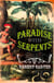 Paradise With Serpents - Travels in the Lost World of Paraguay (Text Only)