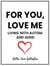 For You, Love Me: Living with Autism and ADHD