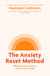 Anxiety Reset Method - Master your anxious mind in 12 weeks
