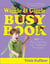 The Wiggle & Giggle Busy Book - 365 Fun, Physical Activities for Toddlers and Preschoolers