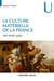La culture matérielle de la France - XVIe-XVIIIe siècle