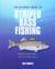 Ultimate Guide to Striped Bass Fishing - Where To Find Them, How To Catch Them