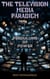 The Television Media Paradigm - Pendulums of Power, #1