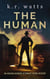 The Human - ADAM KINDE Alternate Future Mysteries, #1
