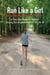 Run Like a Girl - A Tale of a Distance Runner During the Implementation of Title IX