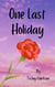 One Last Holiday