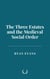 The Three Estates and the Medieval Social Order