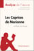 Les Caprices de Marianne d'Alfred de Musset (Analyse de l'oeuvre) - Analyse complète et résumé détaillé de l'oeuvre