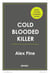 Cold Blooded Killer