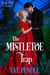 The Mistletoe Trap - Faking Stitch, #1