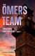 Ömers Team - Zwischen zwei Welten - Teil I