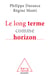 Le Long Terme comme horizon - Système d'anticipation et métamorphose des organisations