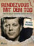Rendezvous mit dem Tod – Warum John F. Kennedy sterben musste
