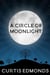 A Circle of Moonlight
