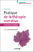 Pratique de la thérapie narrative - Comprendre et appliquer