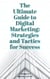 The Ultimate Guide To Digital Marketing: Strategies and Tactics for Success