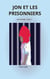 Jon et les prisonniers - Jon et Hardy - Tome 2