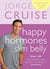 Happy Hormones, Slim Belly - Over 40? Lose 7 lbs. the First Week and Then 2 lbs. Weekly - Guaranteed