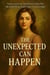 The Unexpected Can Happen