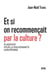 Et si on recommençait par la culture ?