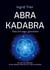 Abrakadabra - Was ich sage, geschehe!