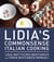 Lidia's Commonsense Italian Cooking - 150 Delicious and Simple Recipes Anyone Can Master: A Cookbook