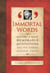 Immortal Last Words - History's Most Memorable Quotations and the Stories Behind Them