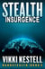 Stealth Insurgence - Nanostealth, #5